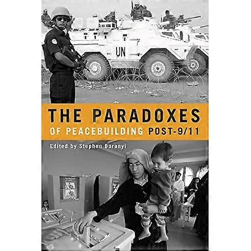 The Paradoxes of Peacebuilding Post-9/11