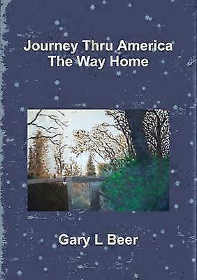 Journey Thru America the Way Home Volume Two