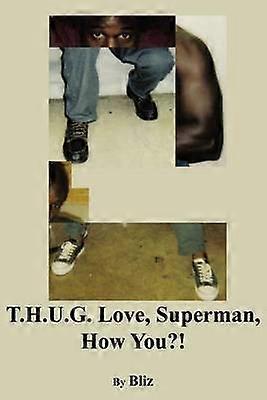 T.H.U.G. Love Superman
