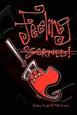 Feeling Scorned