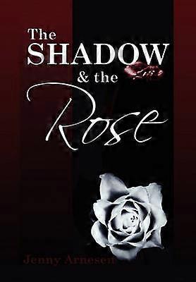 Der Schatten und die Rose