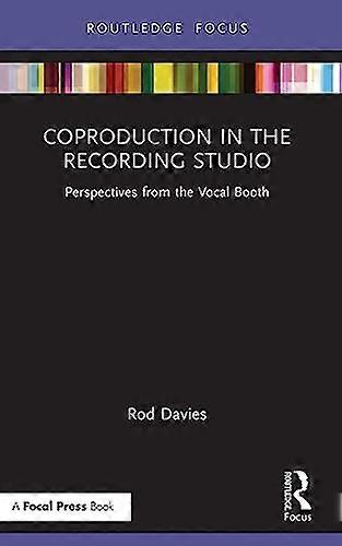 Coproduction in the Recording Studio: Perspectives from the Vocal Booth
