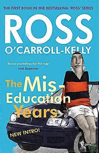 Ross OCarroll Kelly The Miseducation Years