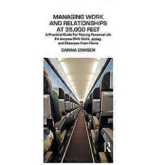 Håndtering av arbeid og relasjoner på 35 000 fot En praktisk guide for å få privatlivet til å passe Flybesetningens skiftarbeid Jetlag og fravær hjemmefra