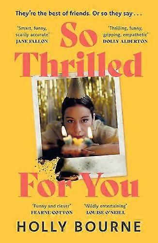 So Thrilled For You by Holly Bourne Paperback