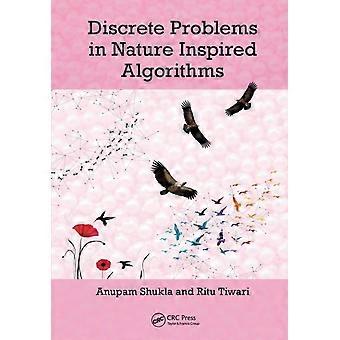 Discrete Problems In Nature Inspired Algorithms - Anupam Shukla