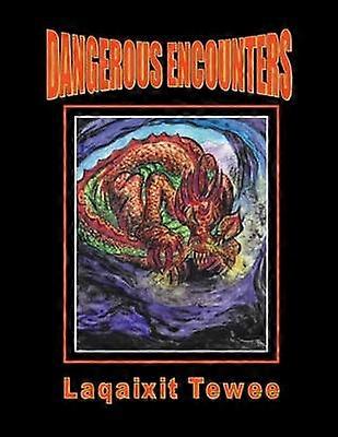 Dangerous Encounters Book 7