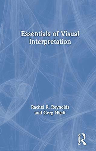 Essentials of Visual Interpretation