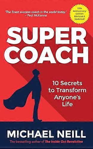 Supercoach 10 Secrets to Transform Anyones Life