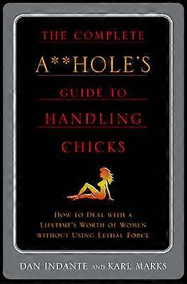 COMPLETE AHOLE'S GUIDE TO HANDLIN