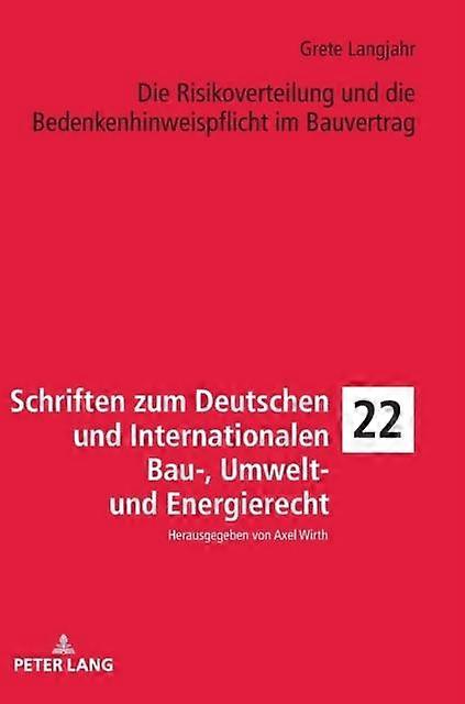 Die Risikoverteilung Und Die Bedenkenhinweispflicht Im Bauvertrag by Grete Langjahr Hardback Book