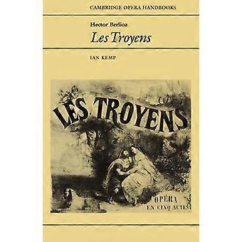 Hector Berlioz: Les Troyens