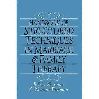 Handbuch der strukturierten Techniken in der Ehe- und Familientherapie