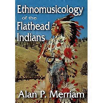 Ethnomusikologie der Flathead-Indianer