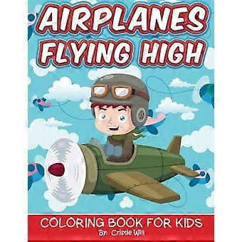 Aviones volando alto: libro para colorear para niños