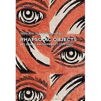 Rhapsodische Objekte: Kunst, Handlungsfähigkeit und Materialität (1700-2000) (Contact Zones)