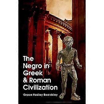 Der Neger in der griechischen und römischen Zivilisation
