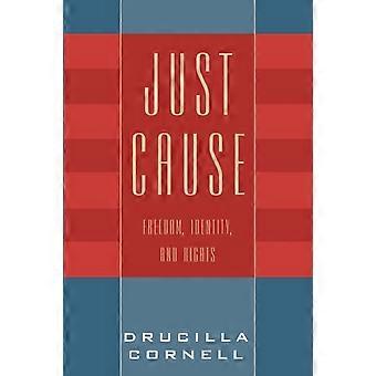 Just Cause Freedom Identity And Rights - Drucilla Cornell - Paperback - en Book