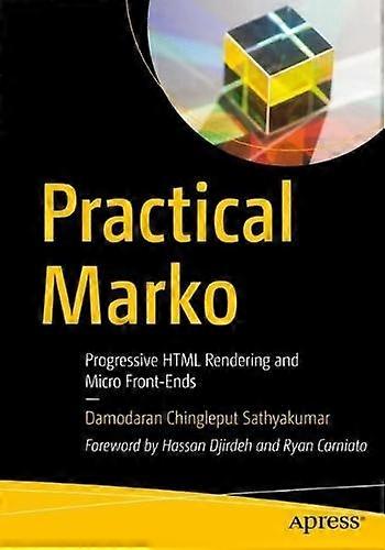 Practical Marko Progressive Html Rendering And Micro Front-ends - Damodaran Chingleput Sathyakumar - Paperback - en Book