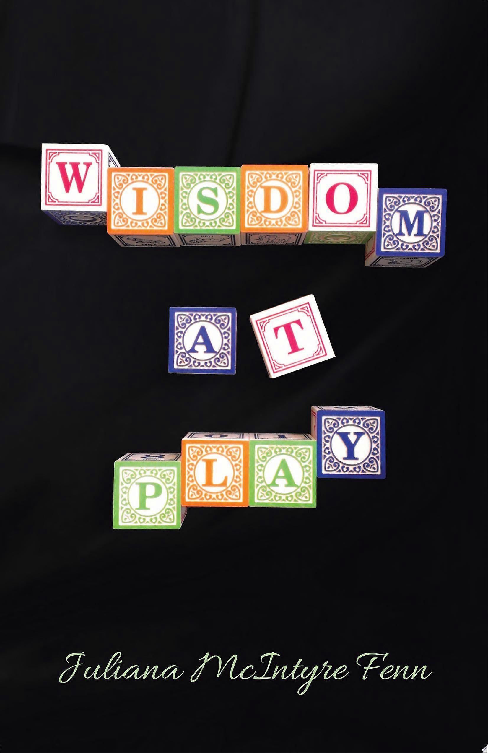 Wisdom at play