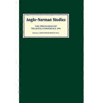Anglo-Norman Studies Band XXII – Boydell & Brewer Ltd – Gebundene Ausgabe – Englisches Buch – Geschichte