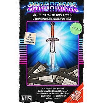 Barbarians At The Gates Of Hollywood Sword And Sorcery Movies Of The 1980s