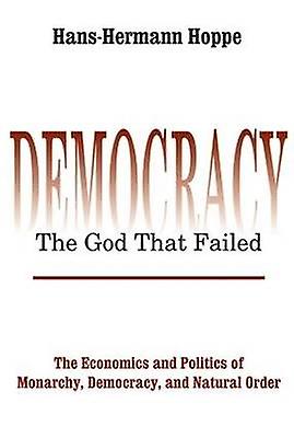 Democracy  The God That Failed