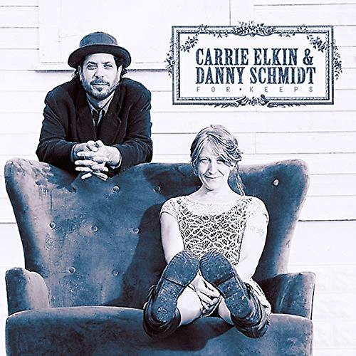 Carrie Elkin & Danny Schmidt - For Keeps [CD]
