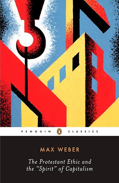 Protestant Ethic And Other Writings by Max Weber Paperback