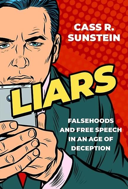 Liars by Sunstein, Cass R. Robert Walmsley University Professor, Robert Walmsley University Professor, Harvard Law School Hardback Book
