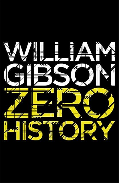 Zero History by William Gibson Paperback