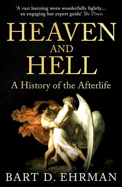 Heaven And Hell by Bart D. Ehrman Paperback Book