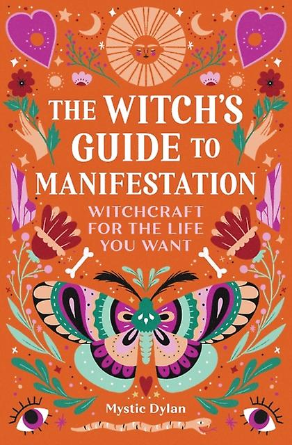 The Witchs Guide To Manifestation by Mystic Dylan Paperback Book