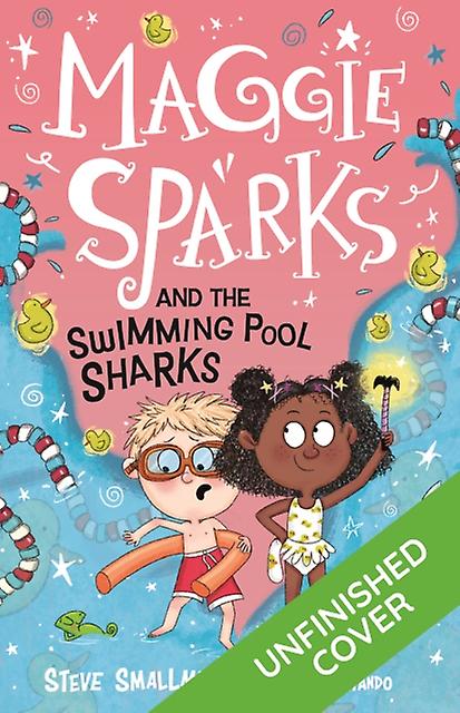 Maggie Sparks And The Swimming Pool Sharks by Steve Smallman Paperback