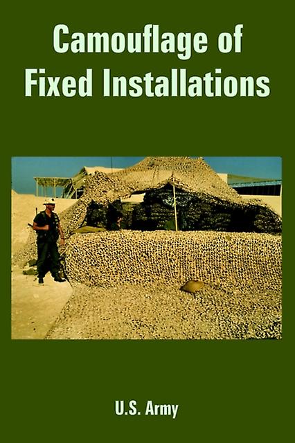 Camouflage Of Fixed Installations by U S Army Paperback