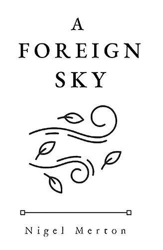 A Foreign Sky by Nigel Merton Paperback Book