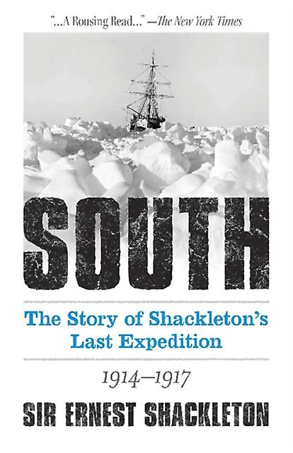South The Story Of Shackletons Last Expedition 19141917 by Ernest Shackleton Paperback