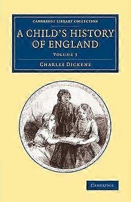 A Child's History of England Volume 3 Cambridge Library Collection  Education