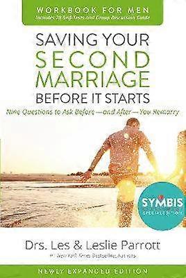 Saving Your Second Marriage Before It Starts Workbook for Men Updated