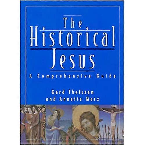 The Historical Jesus : A Comprehensive Guide