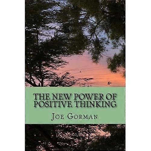 The New Power of Positive Thinking