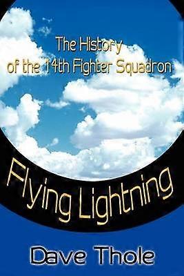 Flying Lightning The History of the 14th Fighter Squadron