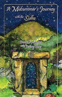 A Midsummer's Journey with the Sidhe