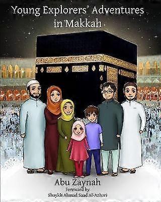 Young Explorers' Adventures in Makkah