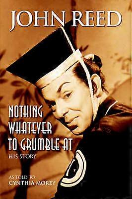 Nothing Whatever to Grumble At