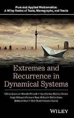 Extremes and Recurrence in Dynamical Systems