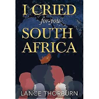 I Cried For You South Africa - Lance Thorburn