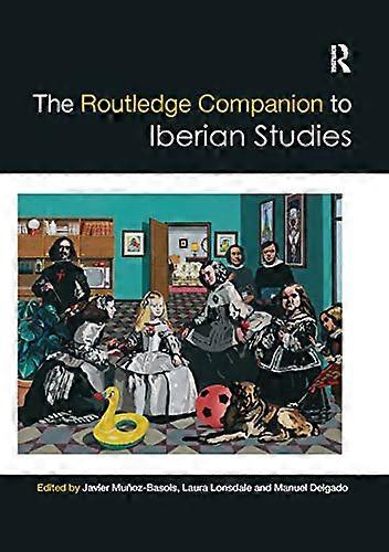The Routledge Companion to Iberian Studies