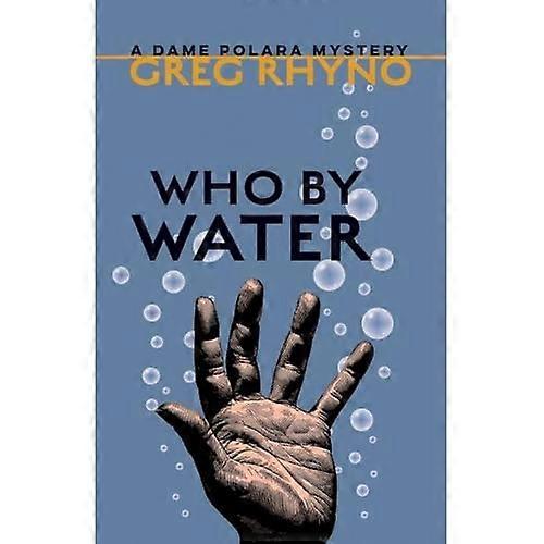 Who by Water