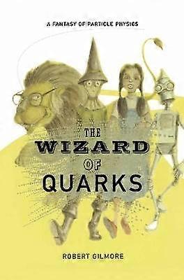 The Wizard of Quarks